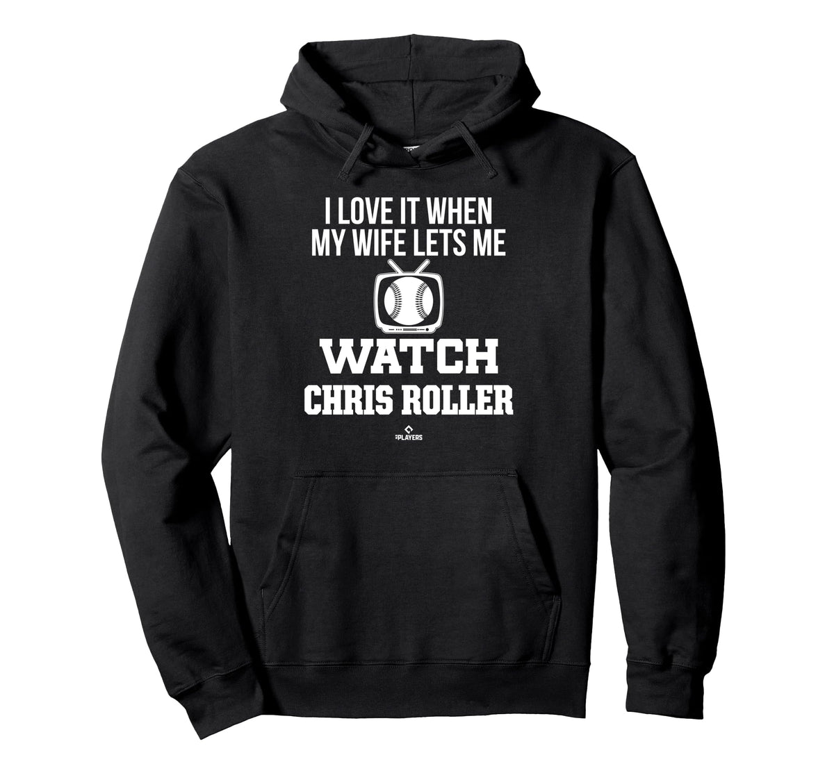 My Wife Lets Me Watch Chris Roller Hoodie - Novelty Apparel for Adults