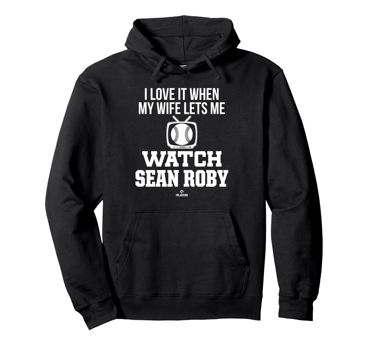 My Wife Lets Me Watch Sean Roby Prospect Hoodie - Custom Art Print Unisex