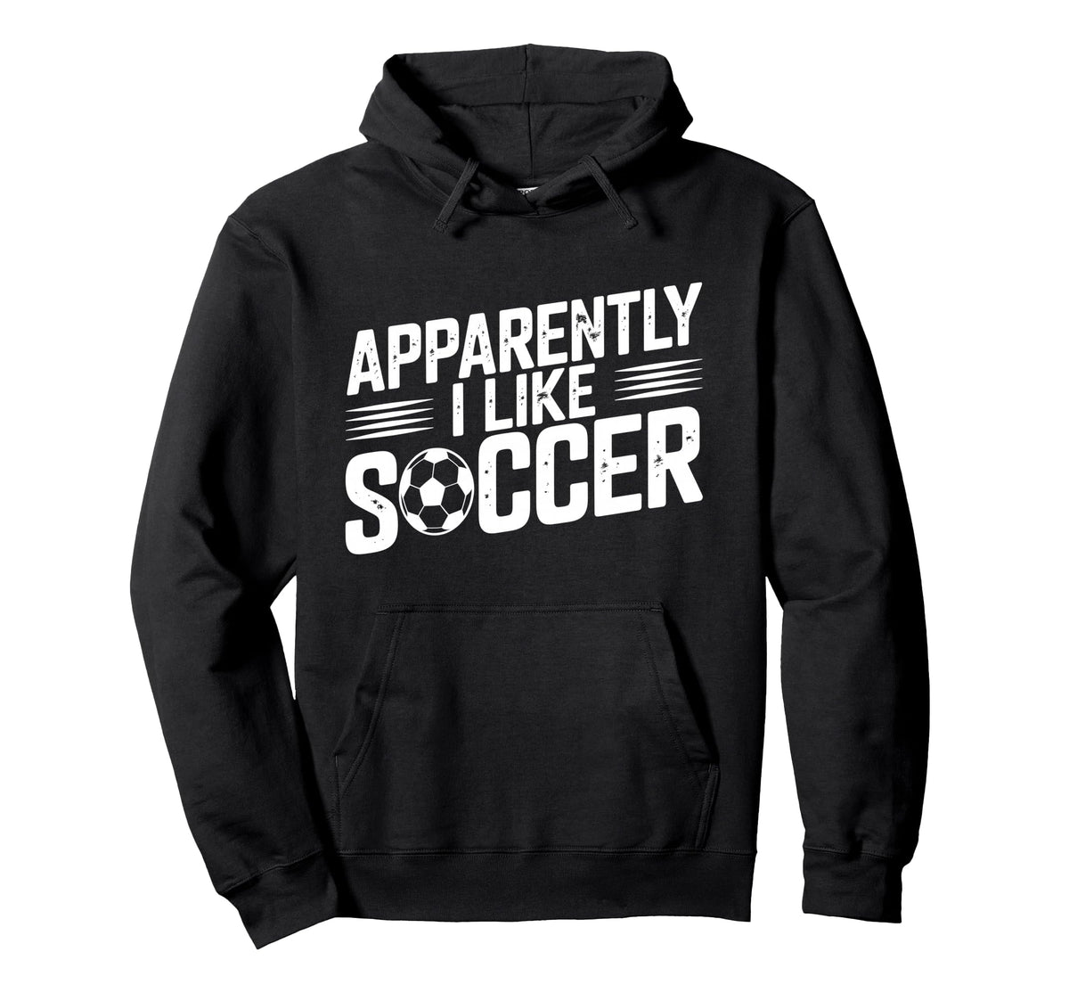 Apparently I Like Soccer Season Funny Hoodie - Trendy Graphic Men Women