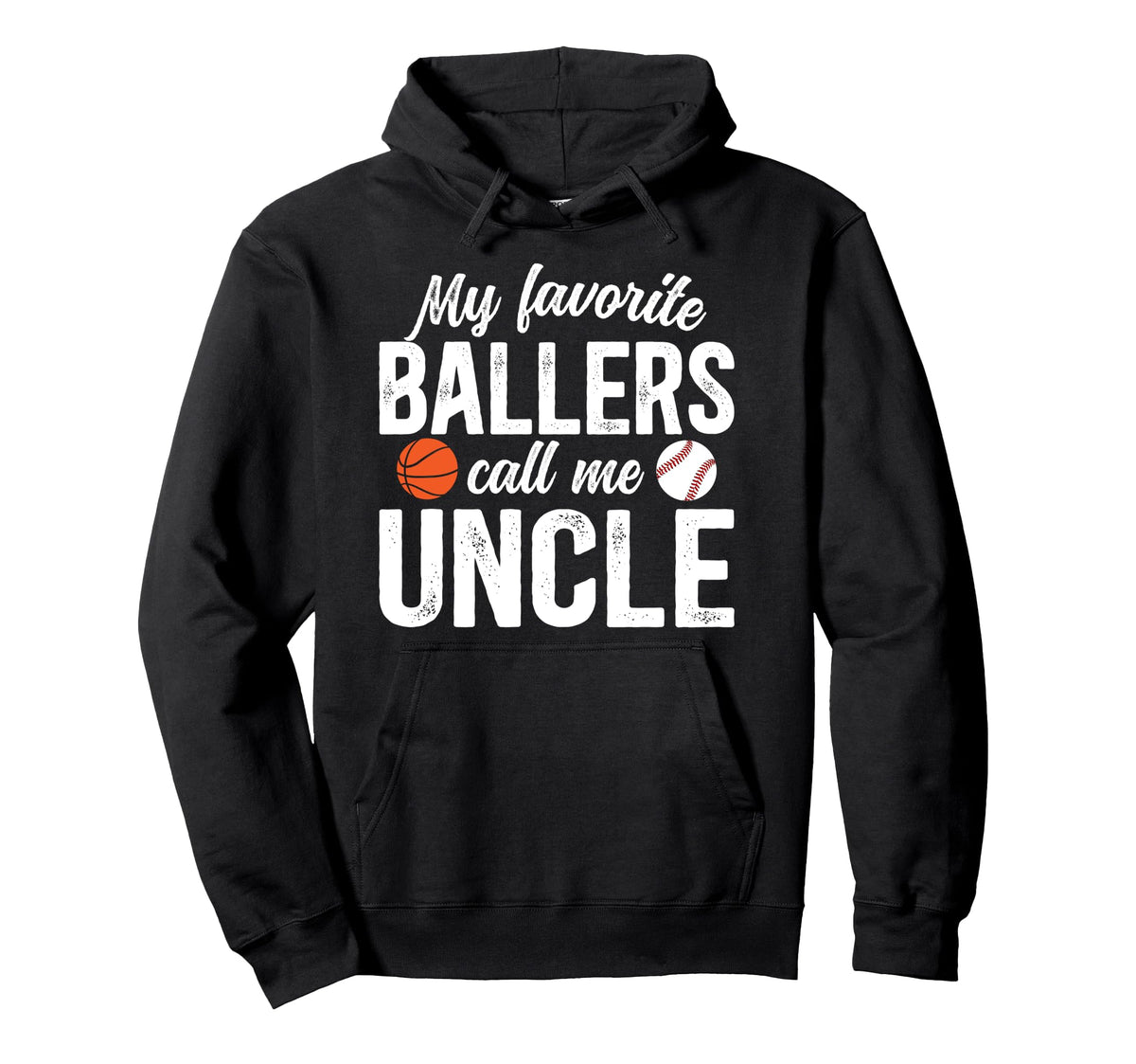 My Favorite Ballers Call Me Uncle Hoodie - Streetwear Style Unisex