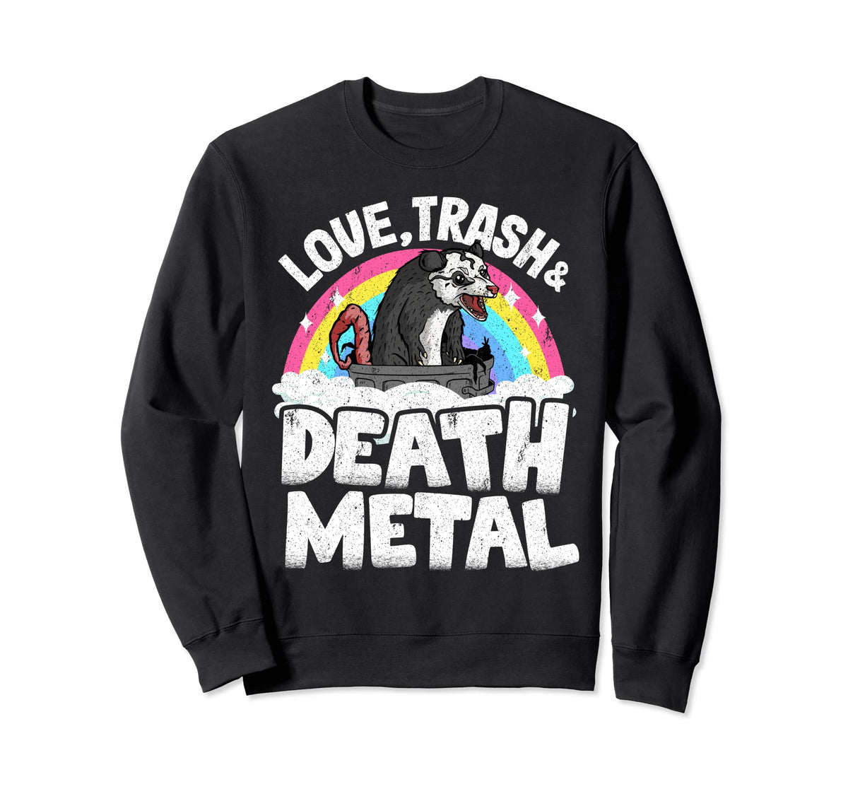 Love Trash Death Metal Opossum Punk Sweatshirt - Streetwear Style Unisex