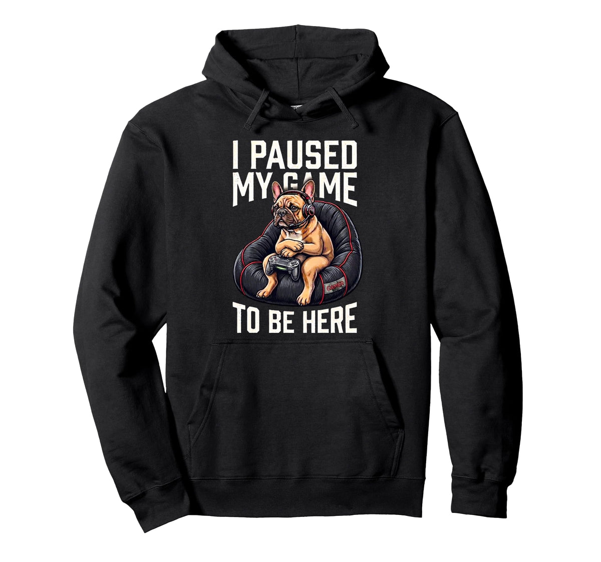 I Paused My Game To Be Here Funny Gamer Hoodie - Fun Novelty Design Unisex