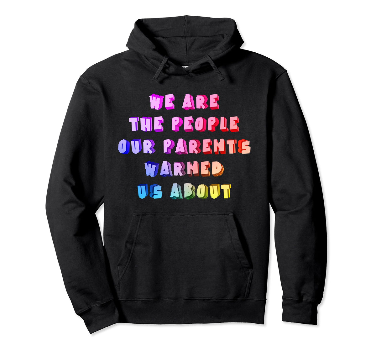 We Are People We Are People Our Parents Hoodie - Trendy Graphic for Adults