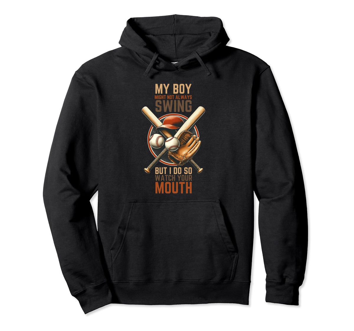 My Might Not Always Swing But I Do So Hoodie - Casual Everyday Wear Unisex