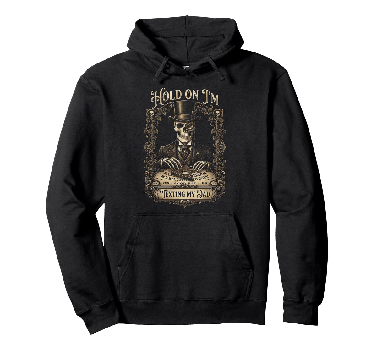 Ouija Board Sorry I Cant Talk Im Hoodie - Casual Everyday Wear for Adults