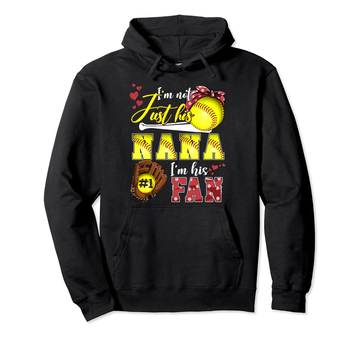 Im Not Just His Nana Im His Number One Hoodie - Novelty Apparel Men Women