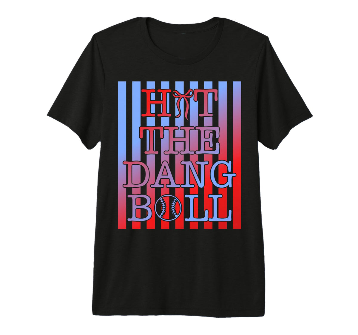 Hit Dang Ball Baseball Mom T-Shirt - Casual Everyday Wear for Adults