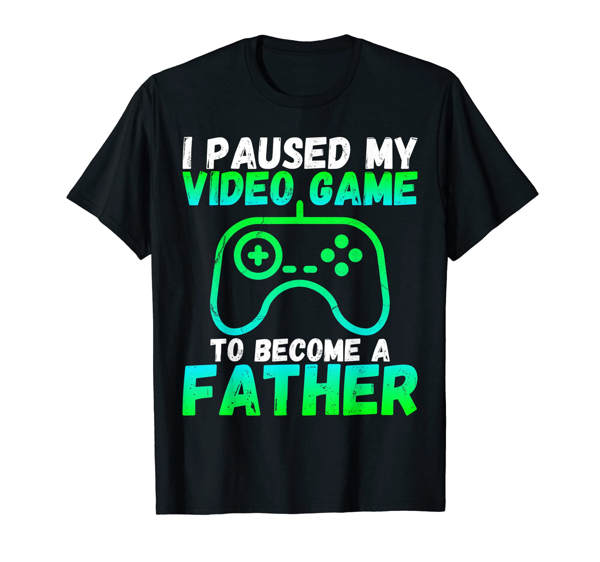 Funny I Paused My Video Game To Become T-Shirt - Unique Graphic Men Women