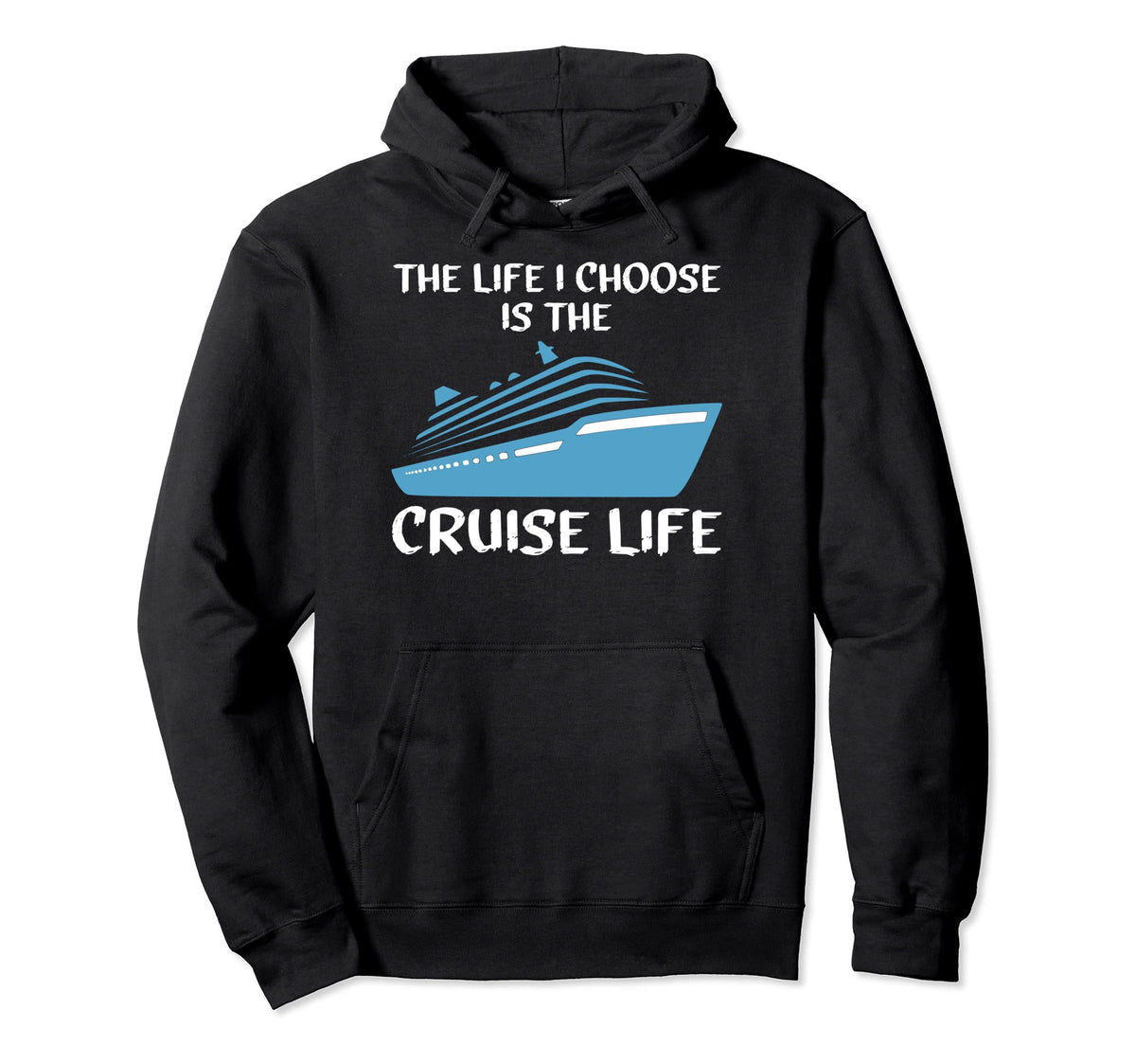 Life I Choose Is Cruise Life Peace Love Hoodie - Trendy Graphic Unisex
