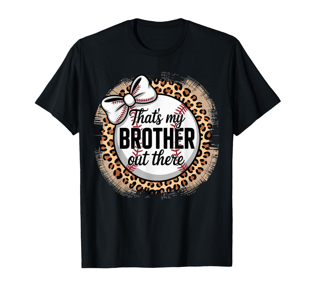 Baseball Sister Thats My Brother T-Shirt - Casual Everyday Wear for Adults