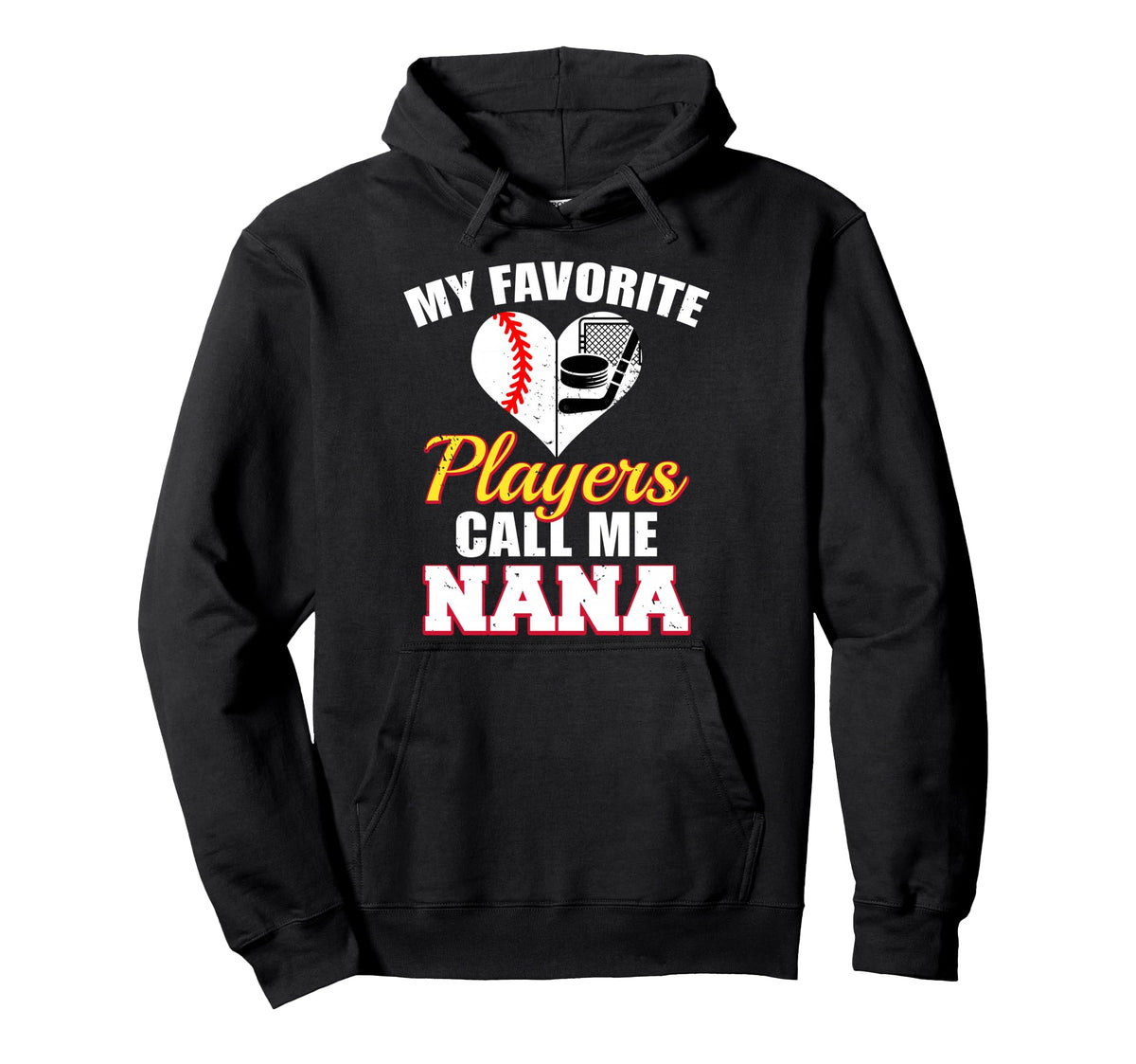 My Favorite Players Call Me Nana Funny Hoodie - Minimalist Print Unisex