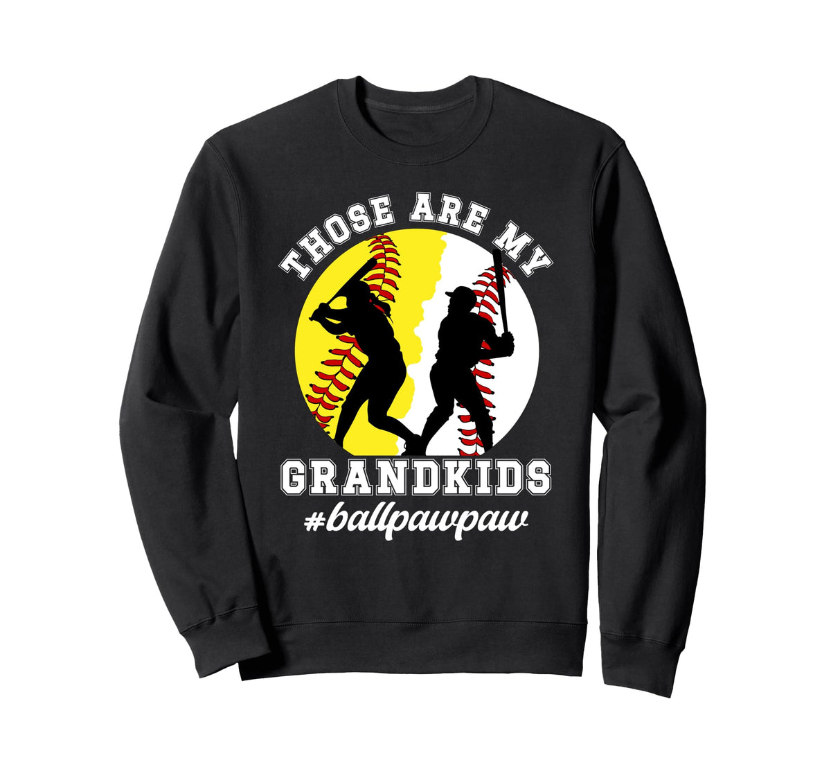 Ball Pawpaw Proud Baseball Sweatshirt - Streetwear Style Men Women