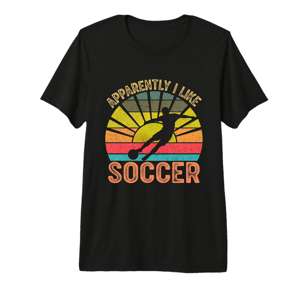 Apparently I Like Soccer Season T-Shirt - Streetwear Style for Adults
