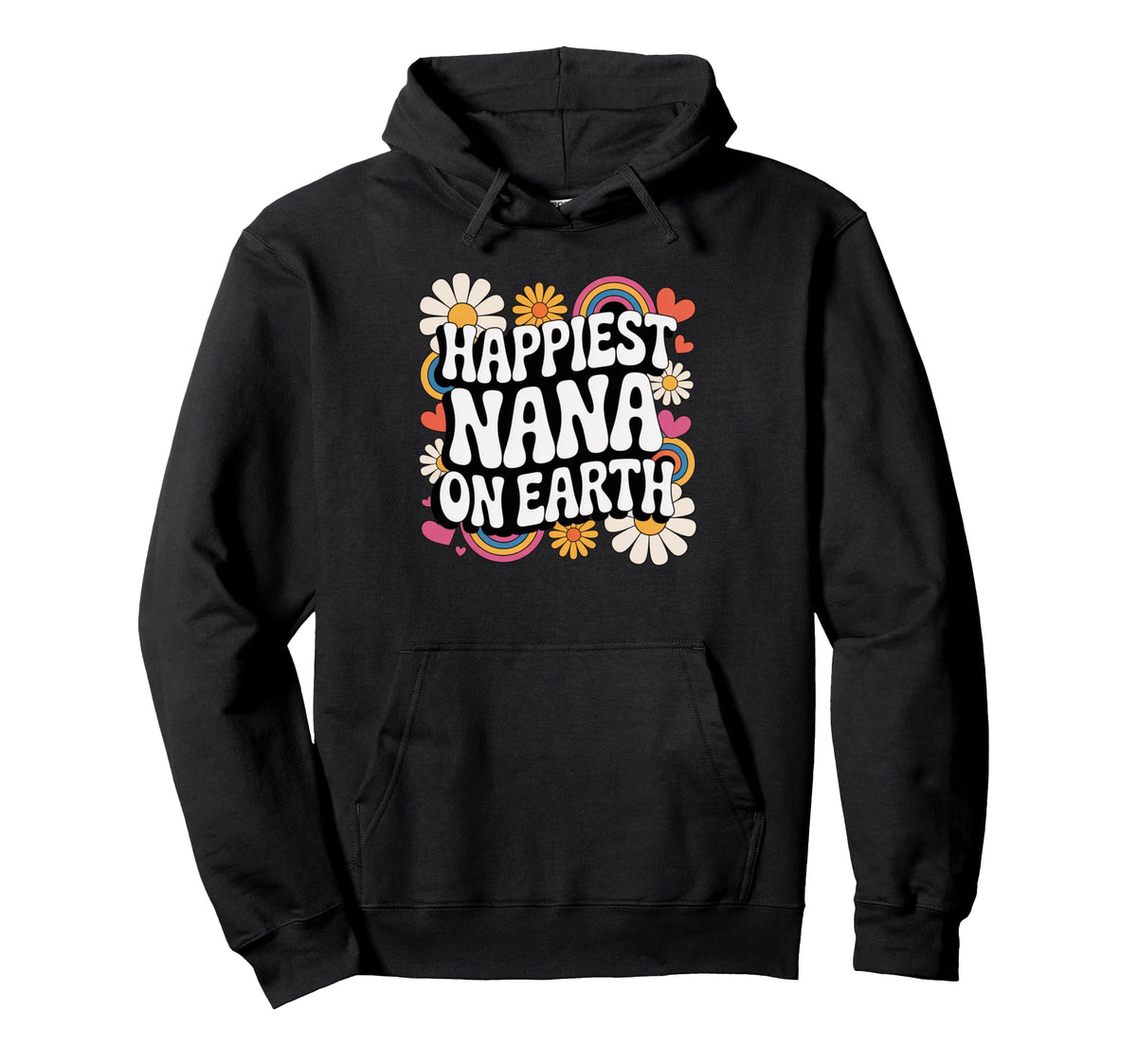 Happiest Nana Earth Groovy Rainbow Grandma Hoodie - Novelty Apparel Unisex