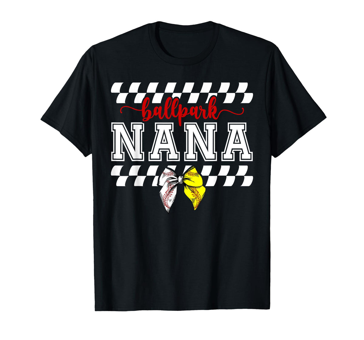 Ballpark Nana Softball Baseball T-Shirt - Casual Everyday Wear for Adults