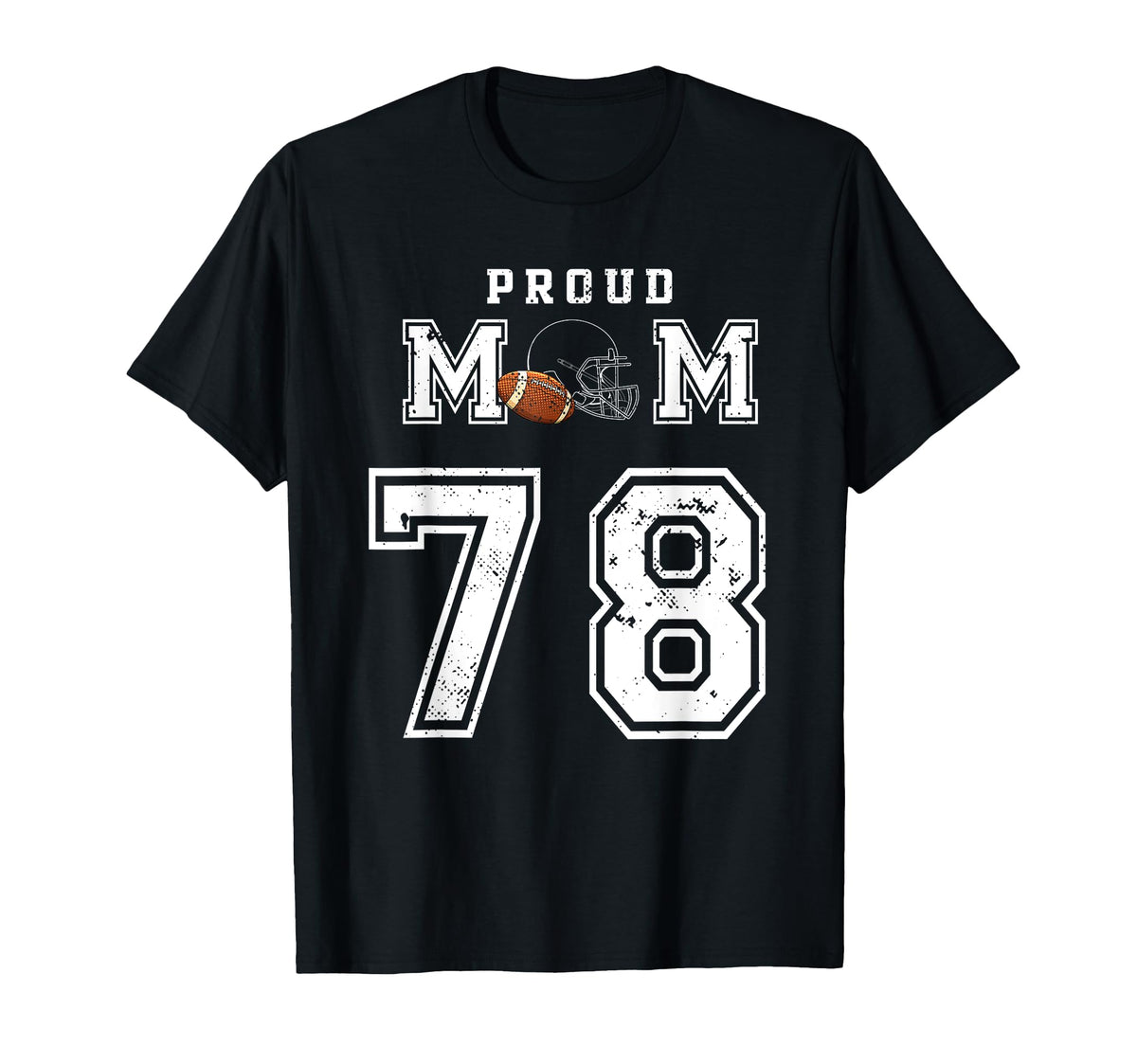 Custom Proud Football Mom Number 78 T-Shirt - Minimalist Print Men Women