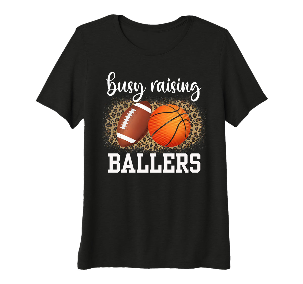 Womens Busy Raising Ballers Basketball T-Shirt - Fun Novelty Design Unisex