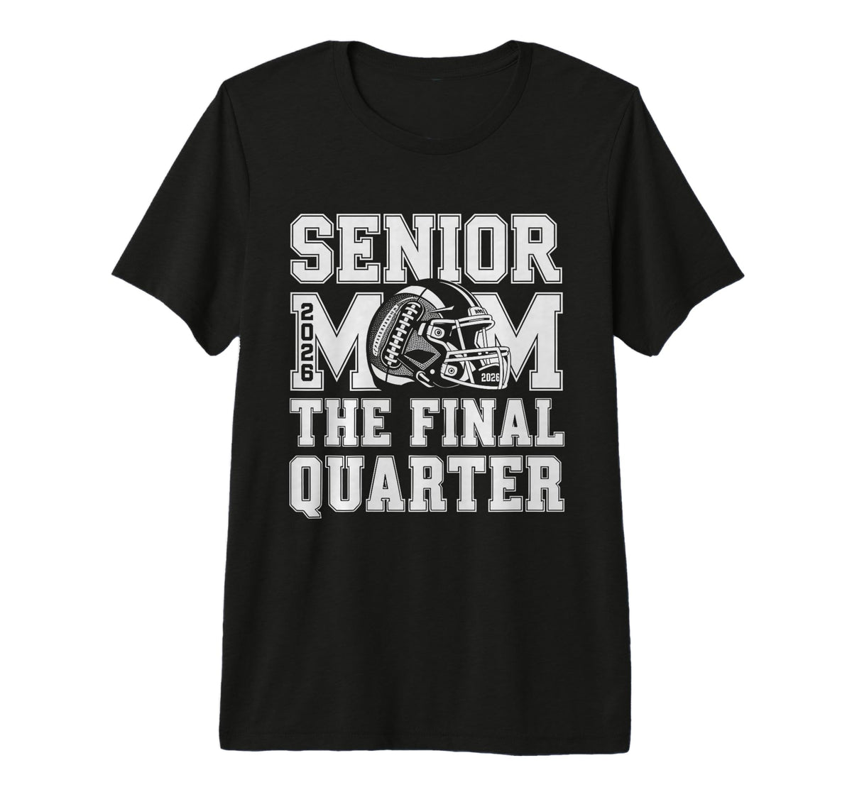 Senior Football Mom Mother Final Quarter T-Shirt - Minimalist Print Unisex