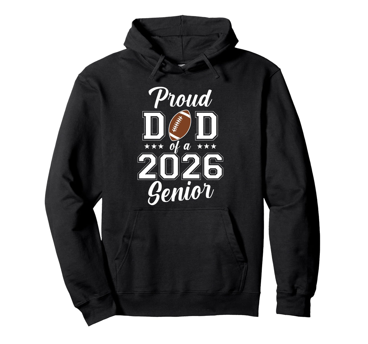 Proud Senior Dad 2026 Football Game Hoodie - Casual Everyday Wear Unisex