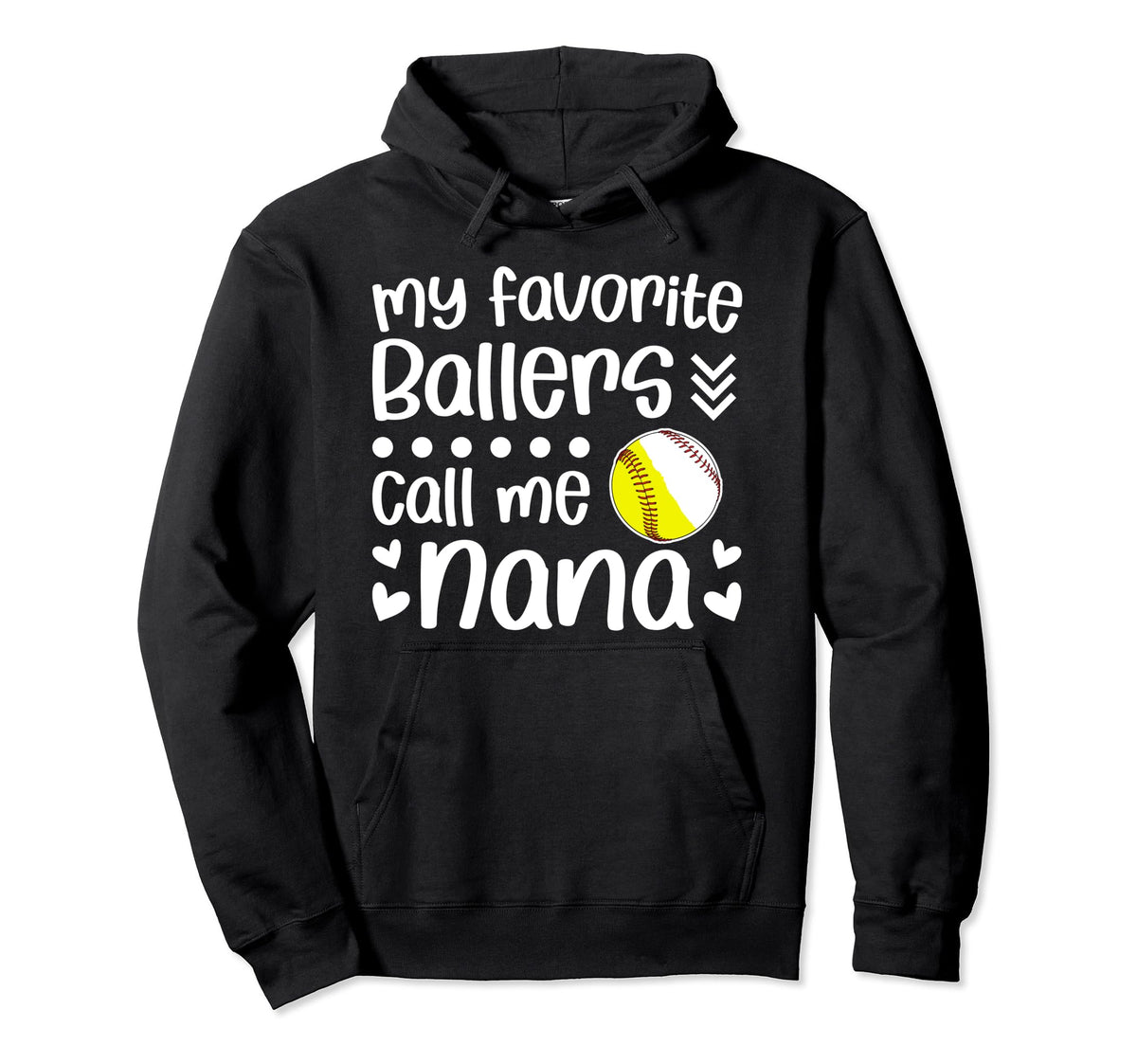 Favorite Ballers Call Me Nana Baseball Hoodie - Custom Art Print Men Women