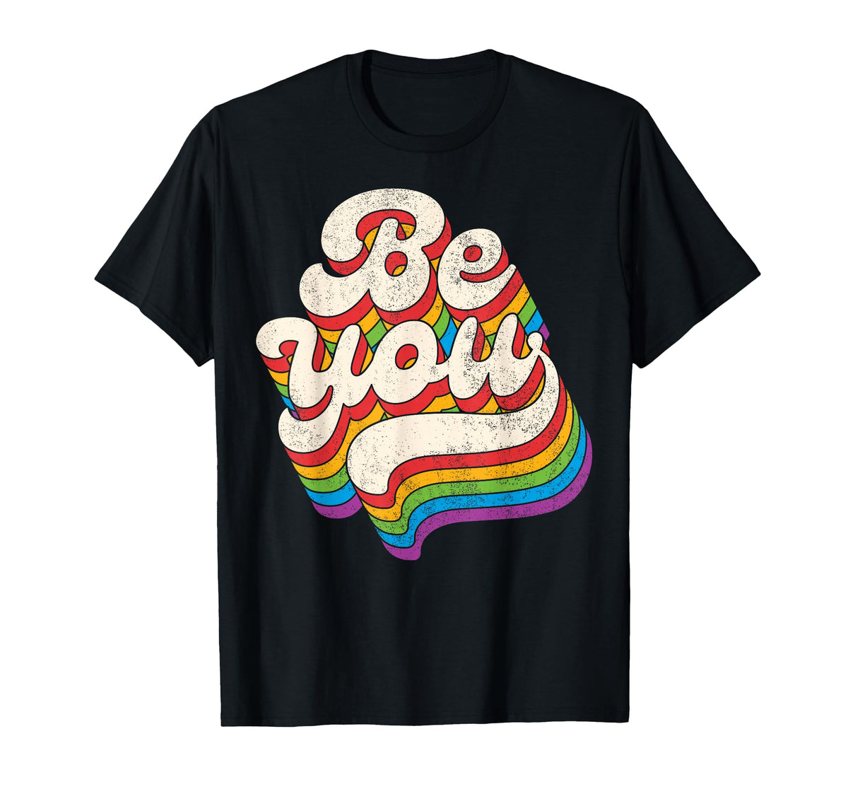 Lgbtq Be You Gay Pride Lgbt Ally Rainbow T-Shirt - Custom Art Print Unisex