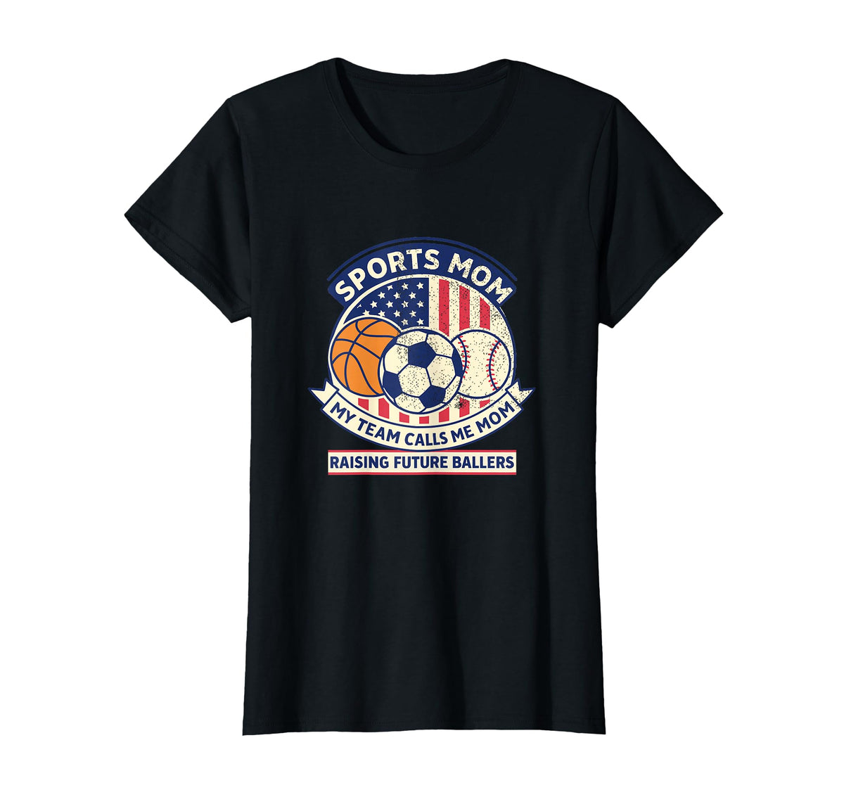 Sports Mom Raising Future Ballers T-Shirt - Fun Novelty Design Men Women