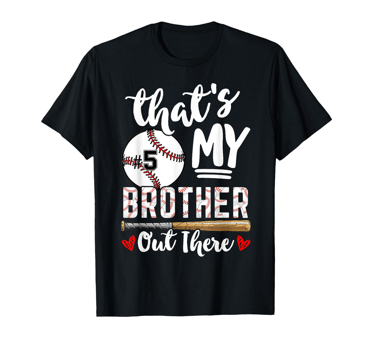 Thats My Brother Out There Number 5 T-Shirt - Streetwear Style Unisex