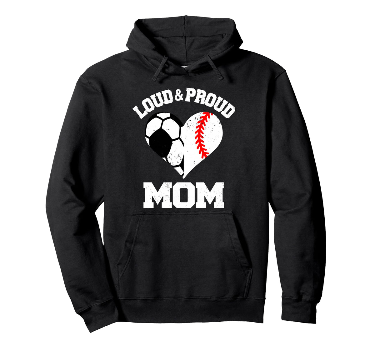 Loud Proud Mom Soccer Baseball Heart Hoodie - Unique Graphic Men Women
