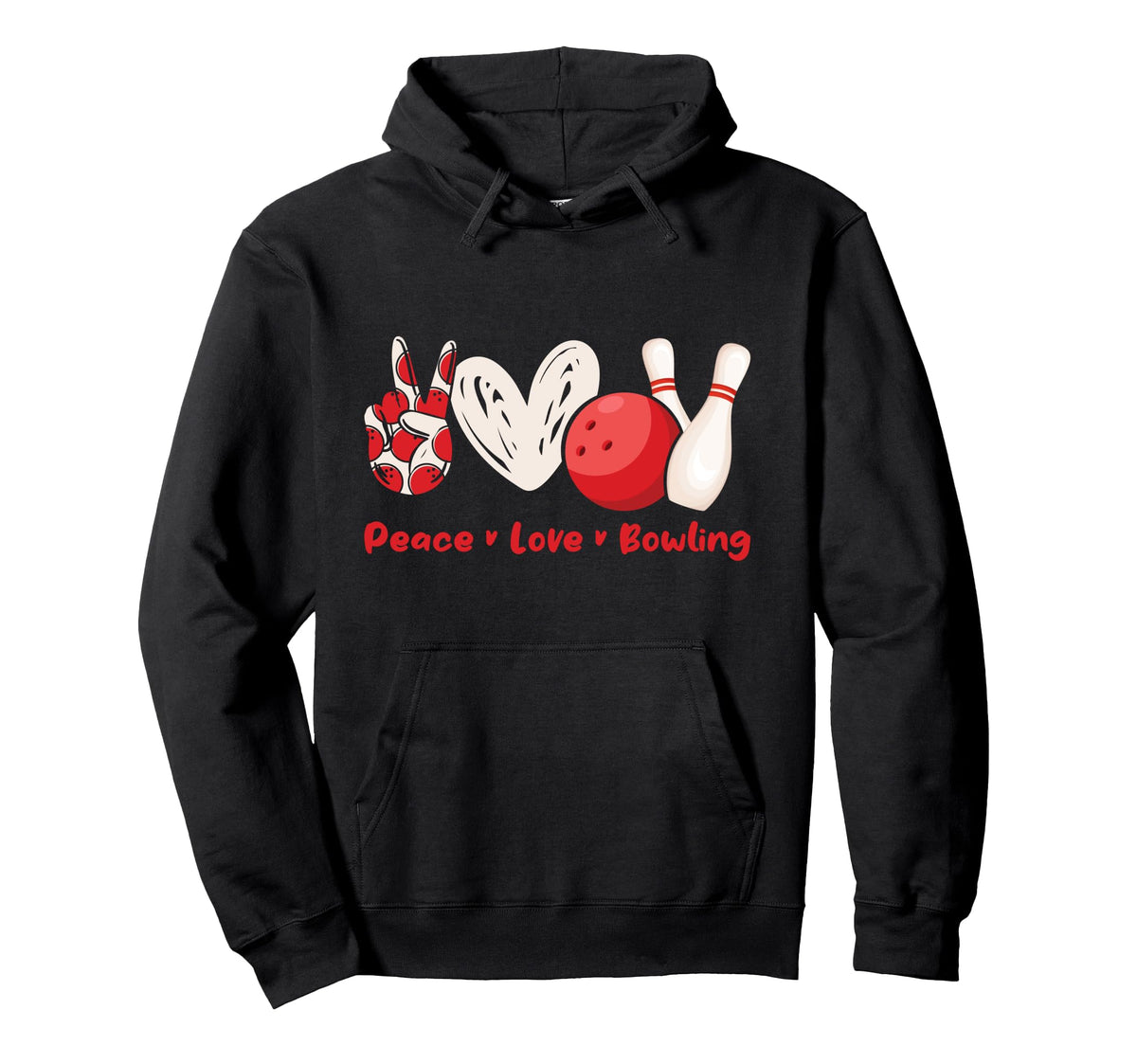 Peace Love Bowling Bowling Lovers Bowlers Hoodie - Streetwear Style Unisex