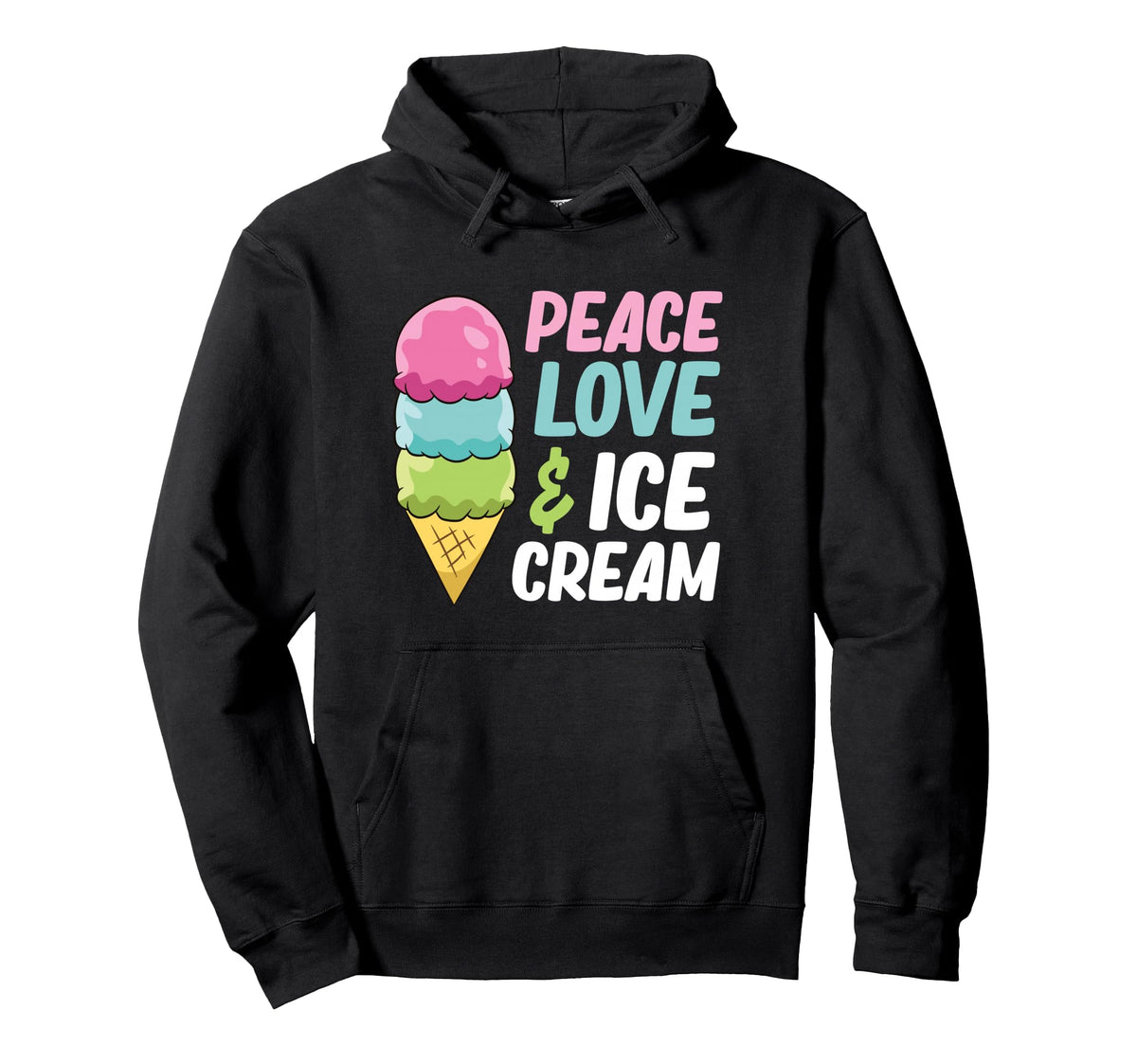 Ice Cream Peace Love And Ice Cream Hoodie - Streetwear Style for Adults