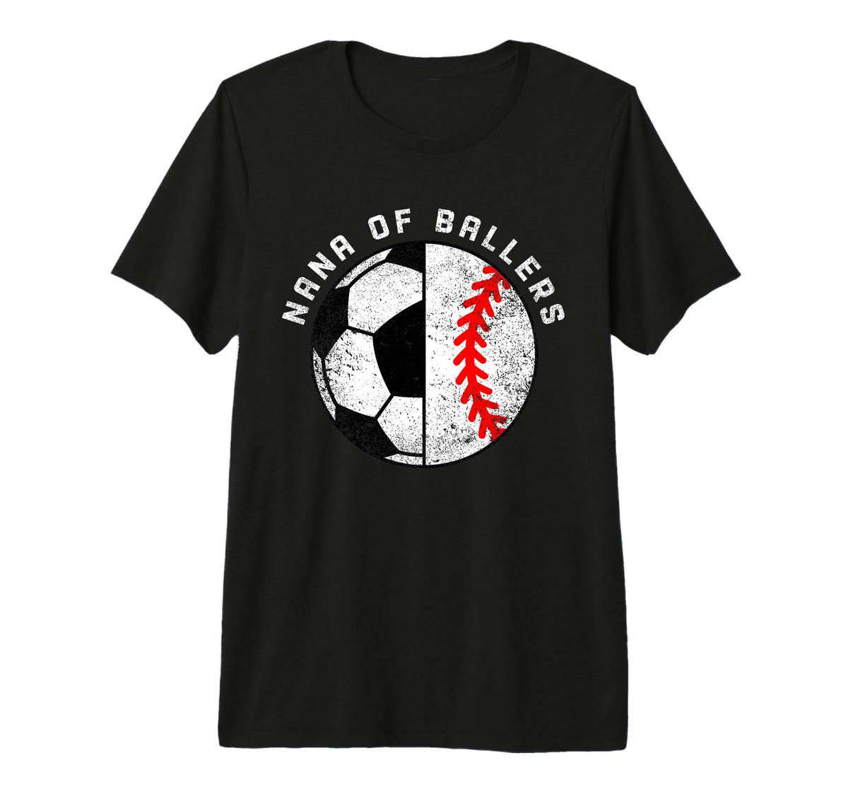 Nana Ballers Funny Soccer Baseball Nana T-Shirt - Unique Graphic Unisex