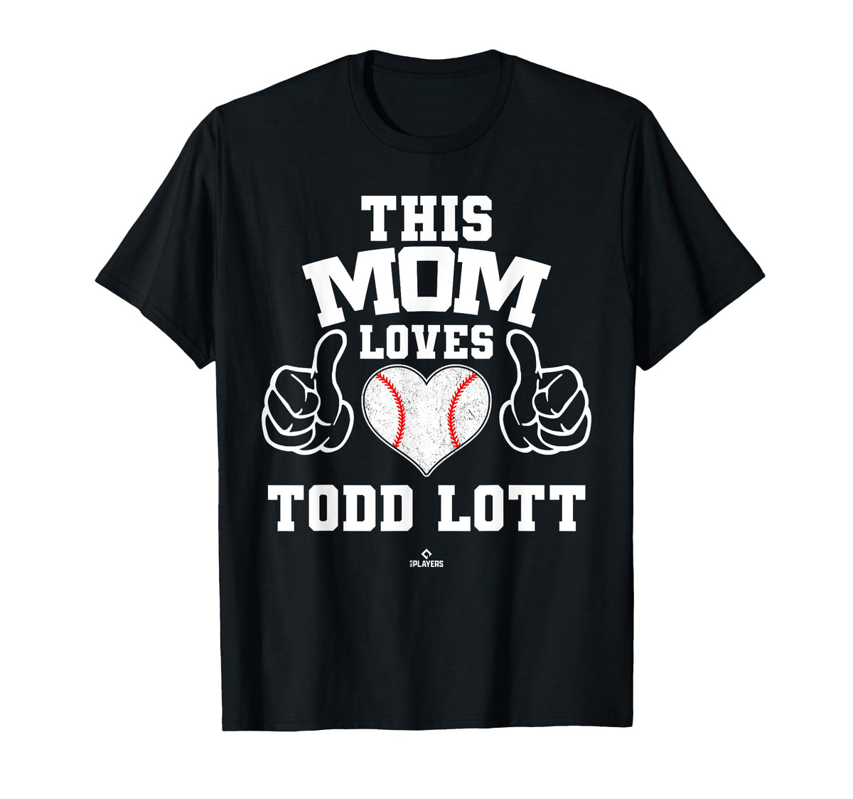 This Mom Loves Todd Lott Prospect T-Shirt - Casual Everyday Wear Men Women