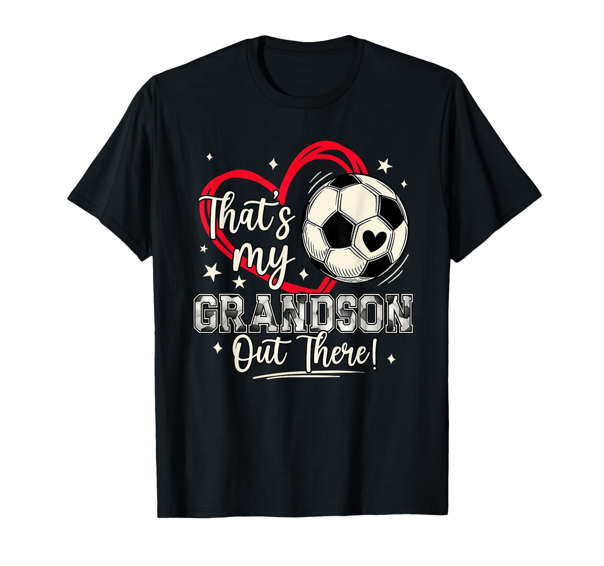 Thats My Grandson Out There Baseball T-Shirt - Casual Everyday Wear Unisex