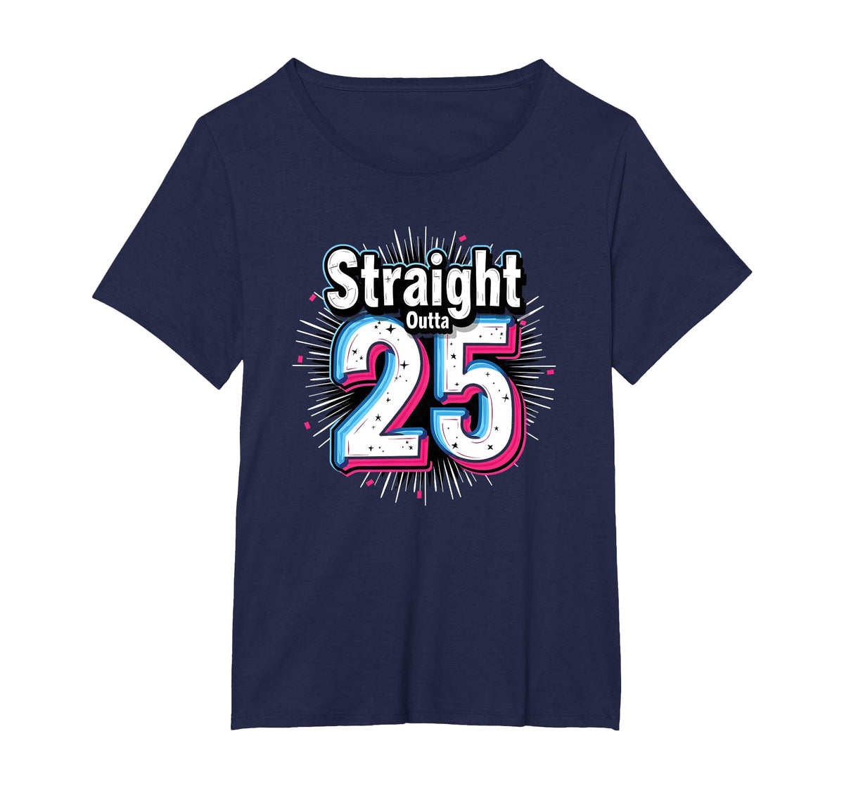 Straight Outta 25 Birthday Gift Fun T-Shirt - Streetwear Style for Adults