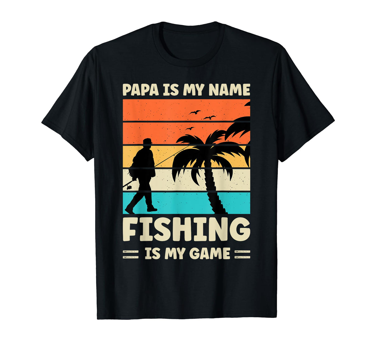 Papa Is My Name Fishing Is My Game T-Shirt - Minimalist Print for Adults