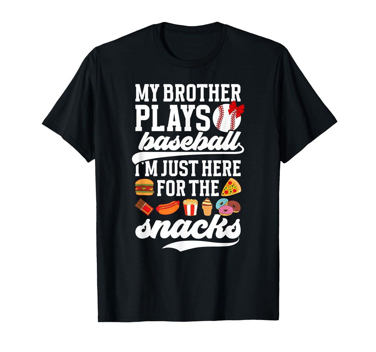 My Brother Plays Baseball Sister T-Shirt - Streetwear Style for Adults