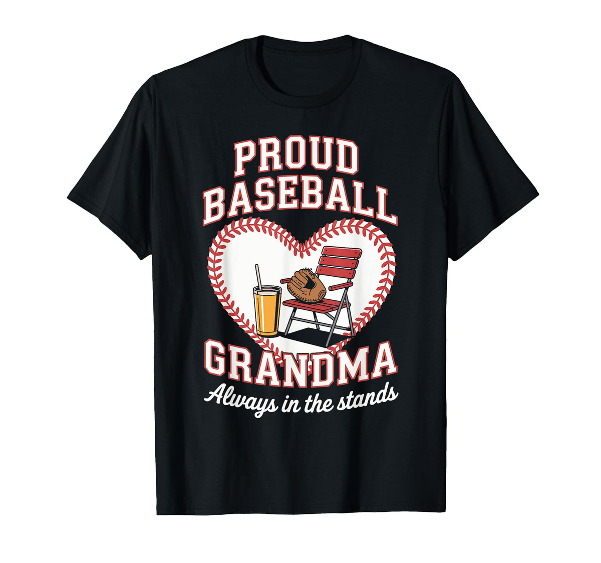 Proud Baseball Grandma Always Stands T-Shirt - Streetwear Style for Adults