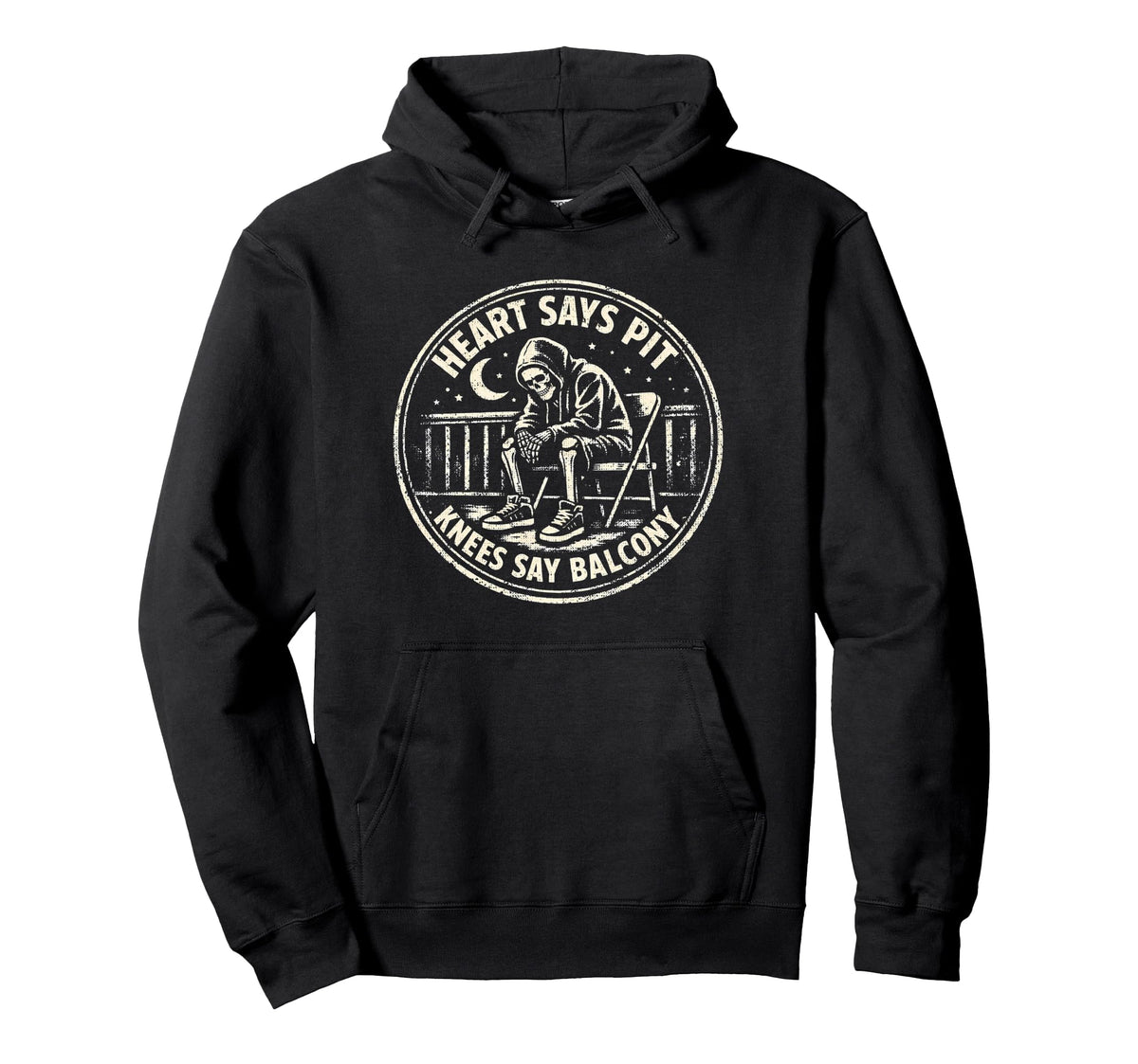 Heart Says Pit Knees Say Balcony Funny Hoodie - Streetwear Style Unisex