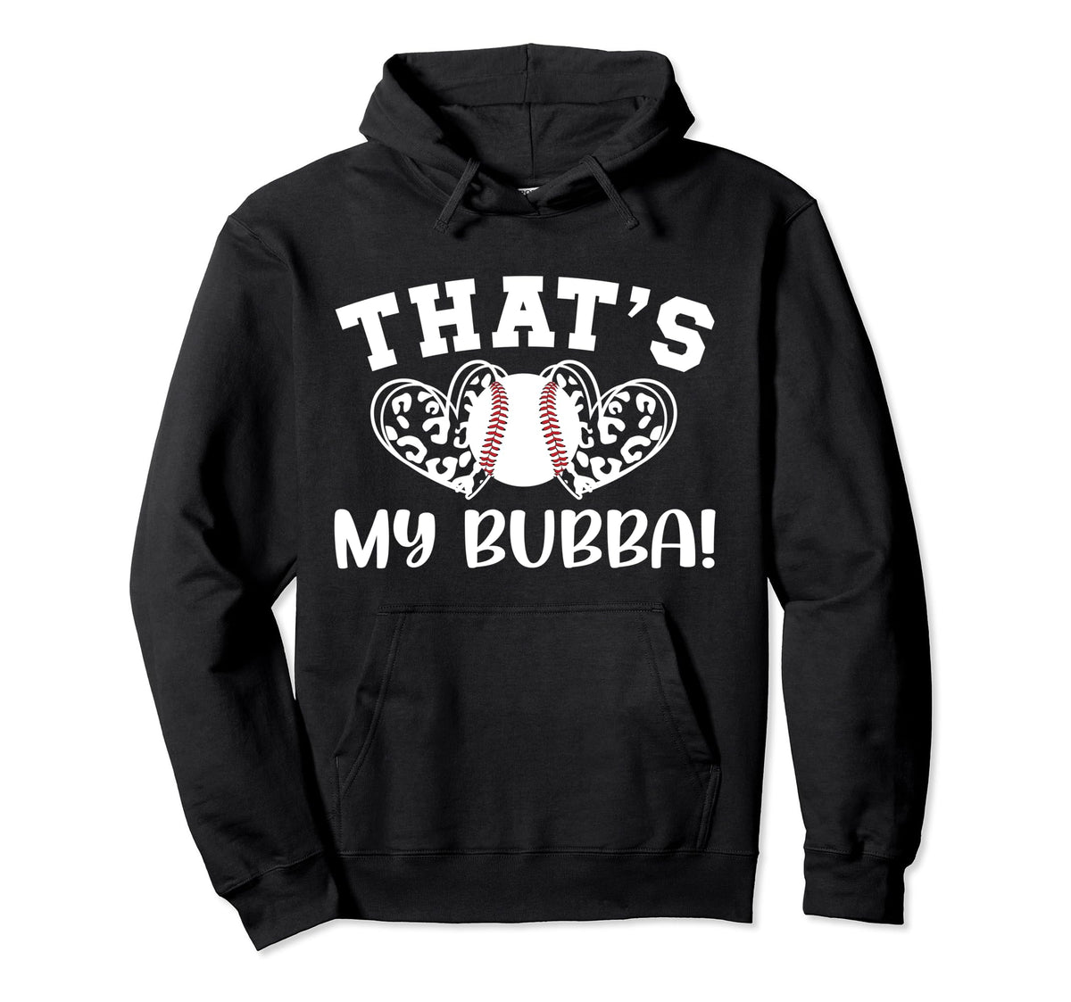 Thats My Bubba Baseball Sister Hoodie - Casual Everyday Wear Men Women