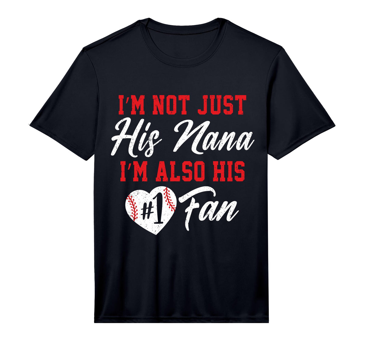Mens Im Not Just His Nana Im His Number T-Shirt - Graphic Print for Adults