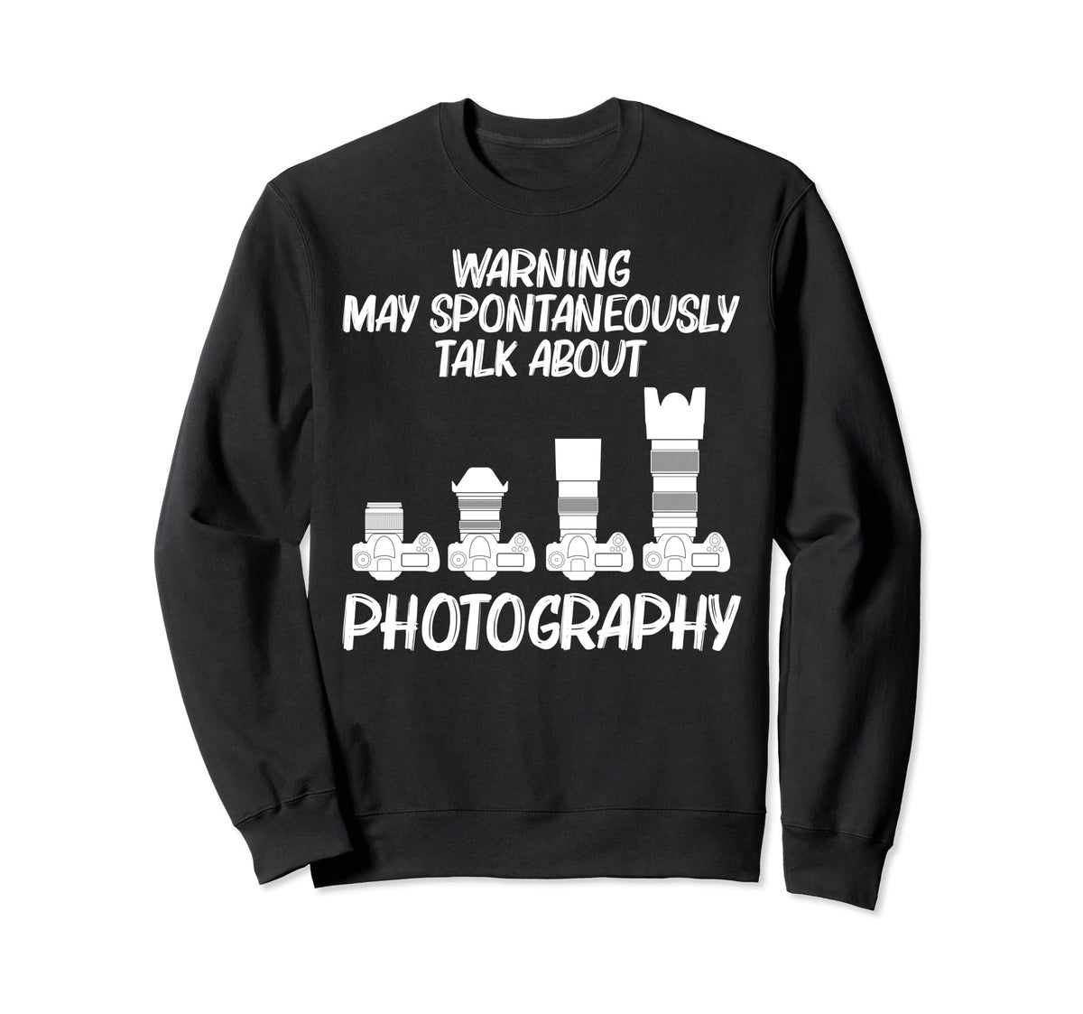 Photography Art Photographer Sweatshirt - Trendy Graphic Men Women