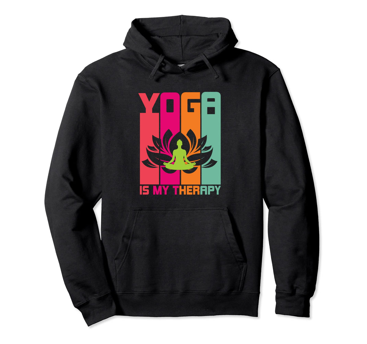 Yoga Is My Therapy Groovy Colorful Lotus Hoodie - Aesthetic Graphic Unisex
