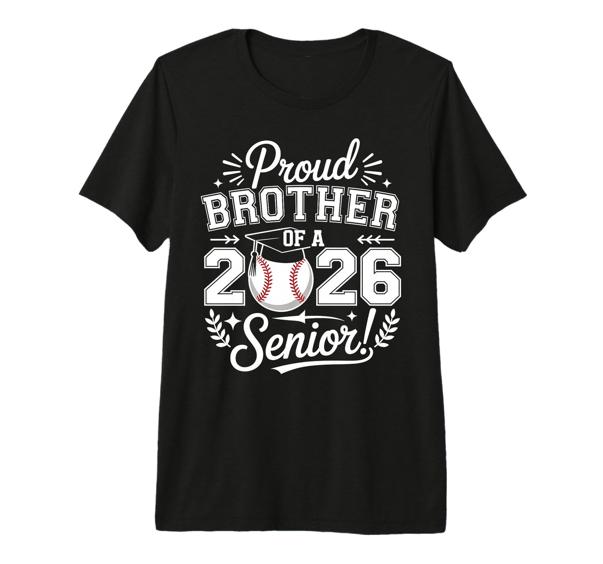 Proud Brother 2026 Senior Baseball T-Shirt - Casual Everyday Wear Unisex