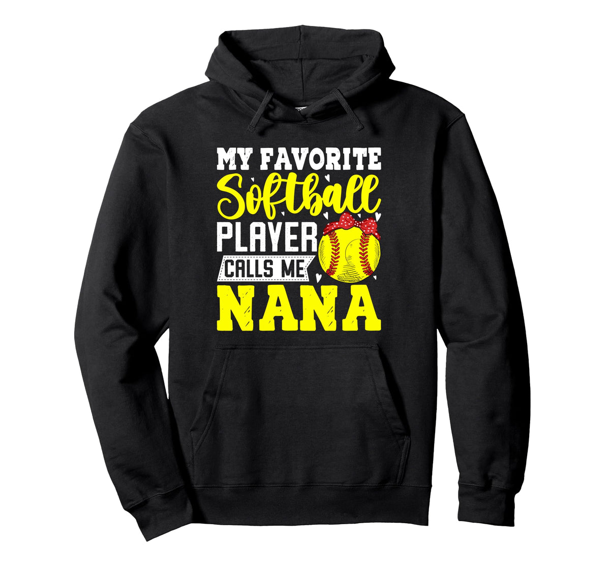 My Favorite Softball Players Call Me Nana Hoodie - Minimalist Print Unisex