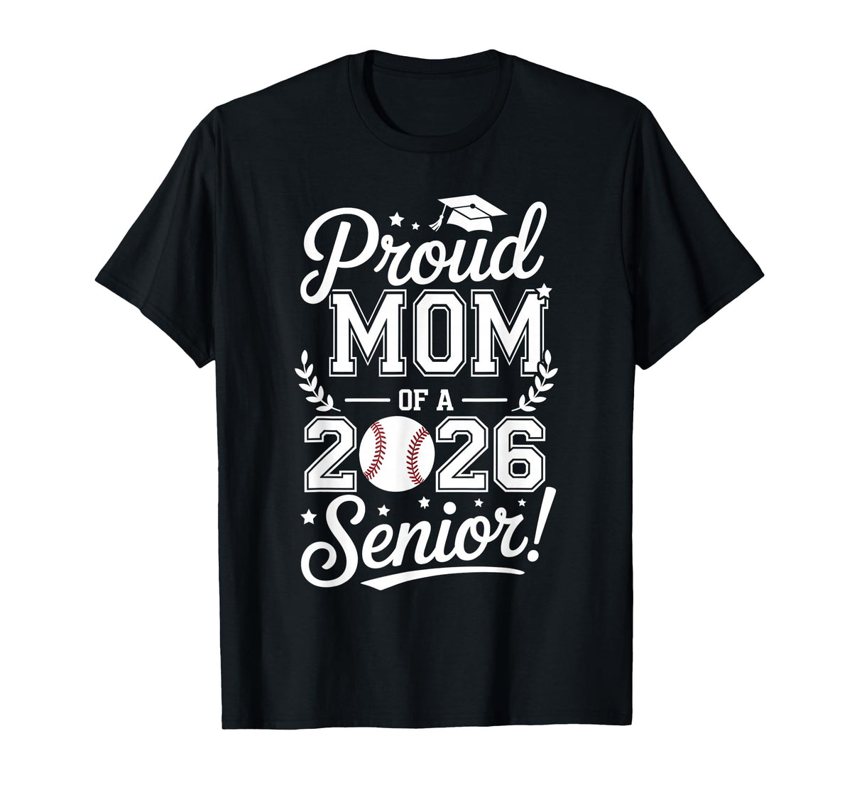 Proud Mom 2026 Senior Baseball Graduate T-Shirt - Trendy Graphic Men Women