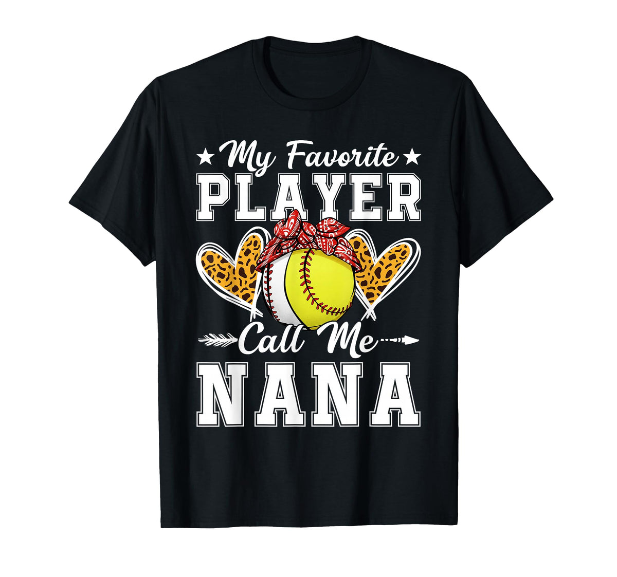 My Favorite Player Calls Me Nana T-Shirt - Trendy Graphic Men Women
