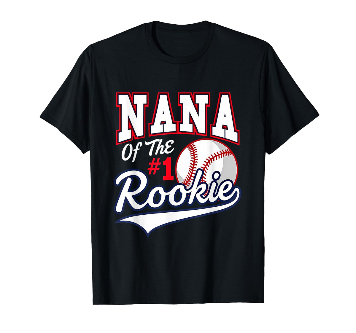Grandma Nana Number 1 Rookie T-Shirt - Fun Novelty Design Men Women