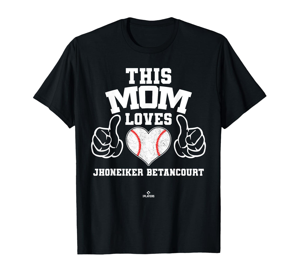 This Mom Loves Jhoneiker Betancourt T-Shirt - Casual Everyday Wear Unisex