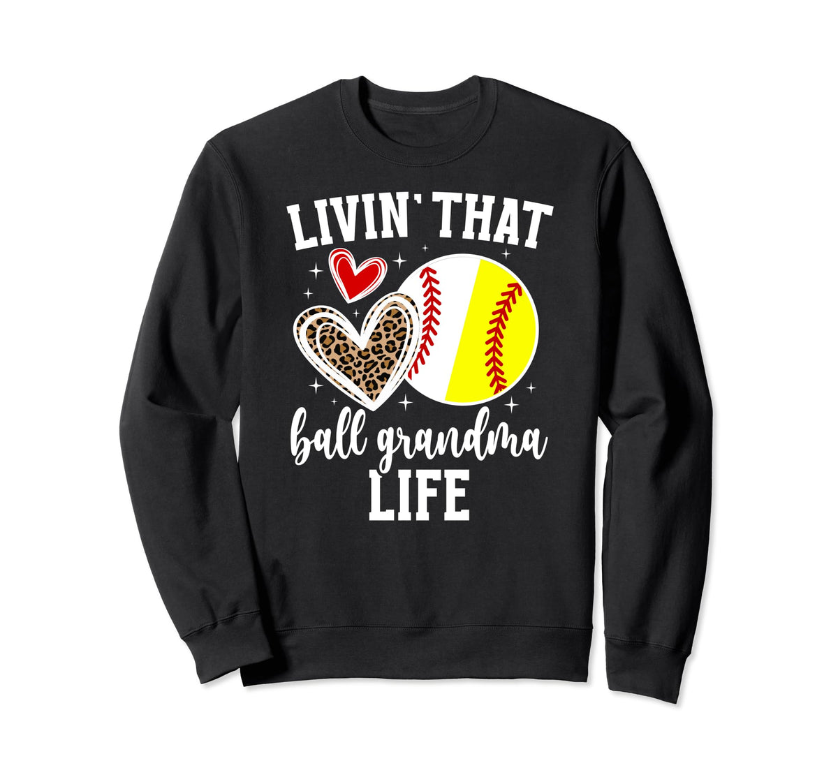 Livin That Ball Grandma Life Softball Sweatshirt - Streetwear Style Unisex