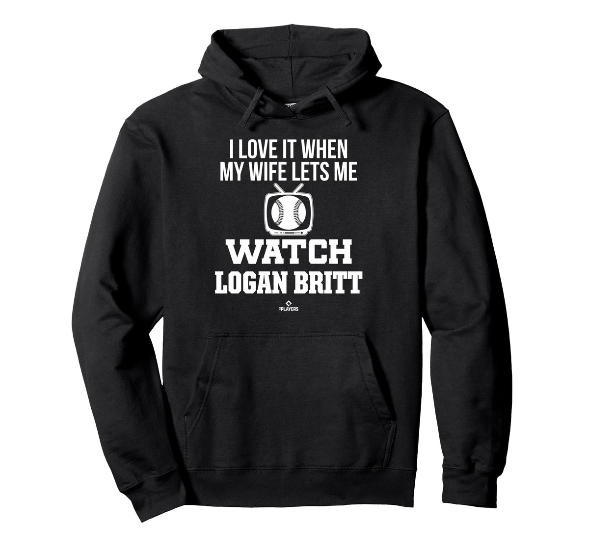 My Wife Lets Me Watch Logan Britt Hoodie - Unique Graphic Men Women